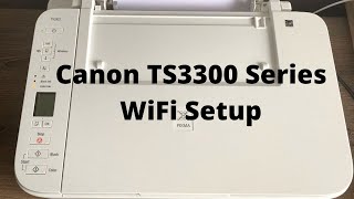 Canon TS3300TS3322 Printer Wifi Setup Canon Printer TS3300 PIXMA TS3322 [upl. by Salokin]