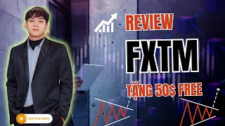 Review FXTM  Vì Sao Hơn 180 Quốc Gia Tin Dùng FXTM Tốc Độ Uy Tín Và An Toàn [upl. by Annairol]