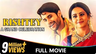 Rishtey A Grand Celebration Hindi Dubbed Movie  Naga Chaitanya Rakul Preet Singh Jagapathi Babu [upl. by Archle]