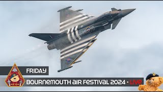 LIVE BOURNEMOUTH AIR FESTIVAL FRIDAY AIRSHOW TYPHOON LANCASTER JET PITTS DISPLAYS 300824 [upl. by Aremmat]