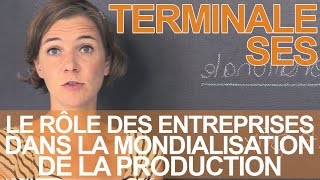 Le rôle des entreprises dans la mondialisation de la production  SES  Terminale  Les Bons Profs [upl. by Sefton243]