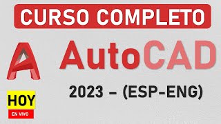 🔴 CURSO PRÁCTICO DE AUTOCAD 2023  ESPAÑOL  INGLÉS [upl. by Lap]