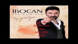 Ankaralı İbocan  ATIM ARAP  Official Audıo [upl. by Richarda]