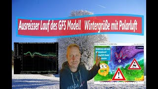 Ausreißer Lauf des GFS Modell  Wintergrüße mit Polarluft [upl. by Deragon690]