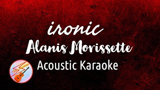 Ironic  Alanis Morissette  Acoustic karaoke [upl. by Muhammad963]