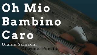 Official O Mio Babbino Caro Lyrics Italian amp English HD Giacomo Puccini [upl. by Iives]