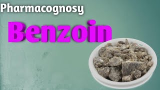 Pharmacognosy of Benzoin [upl. by Becky]