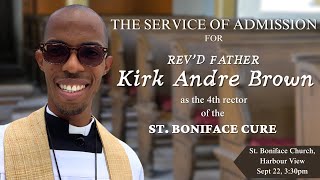 St Boniface Cure Admission Service for Rev Fr Kirk Andre Brown [upl. by Allemap]