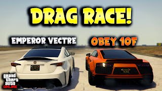 Vectre vs 10F Drag Race  GTA Online [upl. by Nangatrad277]