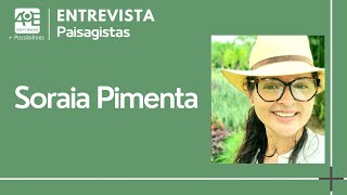 Entrevista com Arquiteta Paisagista Soraia Pimenta [upl. by Inod]