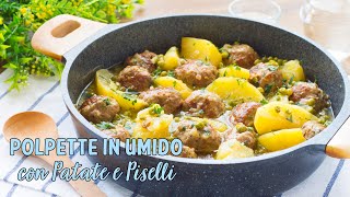 Polpette in Umido con Patate e Piselli  Ricetta Facile Polpette Morbide e Gustose  55Winston55 [upl. by Halilad]