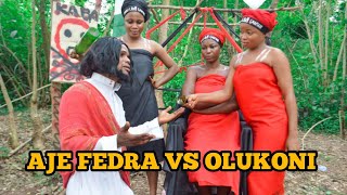 OLUKONI VS AJE FEDRA  KING OF SETTLEMENT [upl. by Epillihp]