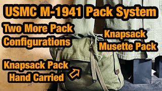 USMC M1941 Pack System Pack configurations Two More￼ [upl. by Nashner]