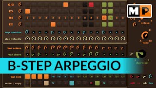 BStep Sequencer  Create a swinging Arpeggio [upl. by Haletta993]