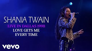 Shania Twain  Love Gets Me Every Time Live In Dallas  1998 Official Music Video [upl. by Enaasiali]