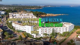 Aparthotel Tropic Garden Santa Eulalia Ibiza Spanje  Ster Reizen [upl. by Arika]