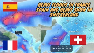 EUROPEAN WEATHER these days Heavy floods in France and Spain and heavy snow in Switzerland [upl. by Adrell]