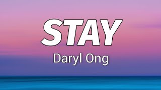 Daryl Ong  Stay Lyrics [upl. by Legnaleugim]