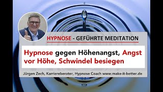 Hypnose Höhenangst überwinden Angst vor Höhe Höhenangst besiegen Hypnose Köln [upl. by Grevera332]