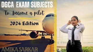 DGCA Exam subjects to become pilot DGCA Exam Amika Sarkar [upl. by Aneeles891]