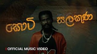 Keefa  Koti Salakuna කොටි සලකුණ  Official Music Video [upl. by Nolak]