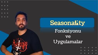 Hisse Yatırımı İçin En Uygun Zamanı Bul Seasonality Mevsimsellik Fonksiyonu ve Uygulamalar [upl. by Koziel]