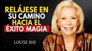 Louise Hay Relájate y Permite que se Manifieste Rápidamente [upl. by Llerraf772]