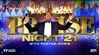 LIVE PRAISE NIGHT 21 WITH PASTOR CHRIS  NOVEMBER 17TH 2024 [upl. by Aita526]