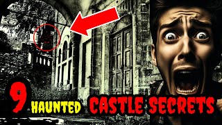 Top 9 Haunted Castle Secrets Terrifying Truths Behind the Worlds Most Haunted Castles  SF Lens [upl. by Tobye]