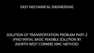 Solution of transportation problem part2 find initial basic feasible solution by NWC method [upl. by Ilysa105]