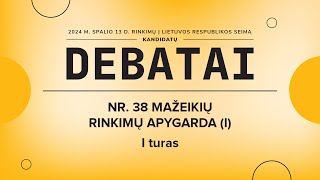 KANDIDATŲ Į SEIMO NARIUS DEBATAI  NR 38 MAŽEIKIŲ RINKIMŲ APYGARDA I [upl. by Ebony]