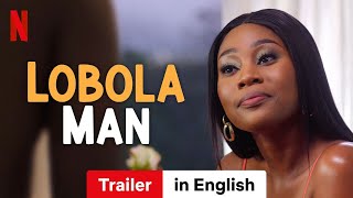 Lobola Man  Trailer in English  Netflix [upl. by Mosira]