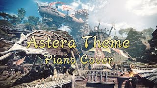 Monster Hunter World Cornerstone of the New World Astera Theme  Piano Cover  Sheets in desc [upl. by Annayd993]