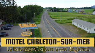 La BAIEDESCHALEURS Secteur Môtel CarletonsurMer La Gaspésie Mer amp montagnes a vue de drone [upl. by Grounds]