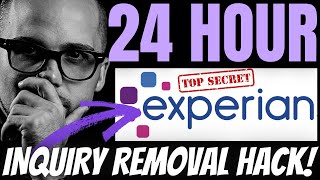 EXPERIAN 24 HOUR HARD INQUIRY REMOVAL HACK [upl. by Aramak]