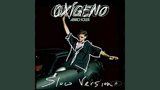 Oxígeno Slow Version [upl. by Chon398]