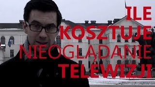 ILE KOSZTUJE NIEOGLĄDANIE TELEWIZJI [upl. by Kerianne]