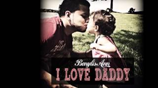 4 YEAR OLD SINGER BENYLIS ANN ORIGINAL SONG quotI LOVE DADDYquot [upl. by Senga]