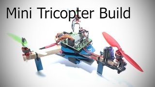 Mini Tricopter Build [upl. by Leroy]