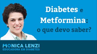 Diabetes e a Metformina o que devo saber [upl. by Hayn]