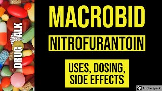 MacroBid Nitrofurantoin  Uses Dosing Side Effects [upl. by Ysnil39]