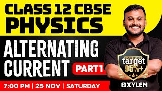 Class 12 CBSE  Physics  Alternating Current  Part 1  Xylem CBSE 11 amp 12 [upl. by Sliwa]