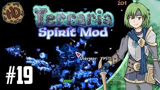 Terraria SPIRIT MOD Lets Play Part 19  OVERSEER amp ALL ARTIFACTS FINALE  135 PC [upl. by Ruphina731]