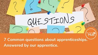 7 Common questions about apprenticeships answered by our apprentice [upl. by Weismann]