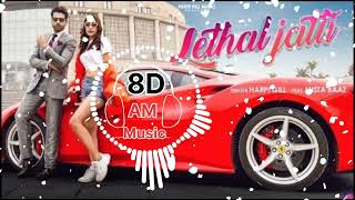 8D SONG  LETHAL JATTI  Harpi Gillft Mista Baaz  Ajay Sarkaria  Punjabi [upl. by Anitsim]