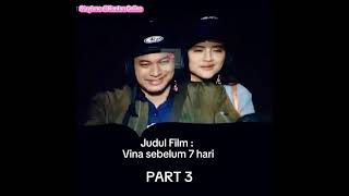 film fina sebelum 7 hari part 3 [upl. by Aeneus]