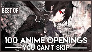 100 Anime Openings You Cant Skip Best of HD 1080p [upl. by Annayt]