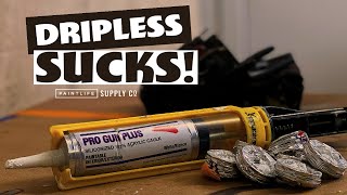 Dripless Caulk Guns Suck Why do they drip [upl. by Brodie]