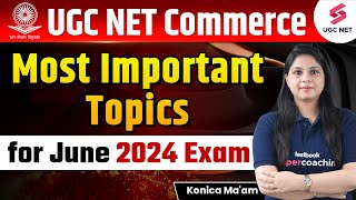 UGC NET Commerce Imp Topic  UGC NET 2024 New Topics  UGC NET June 2024 Topics  Konica Mam [upl. by Joao]