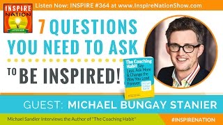 ★ 7 Questions to Get Yourself Inspired  Michael Bungay Stanier  The Coaching Habit [upl. by Anitaf84]